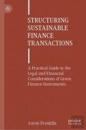 Structuring Sustainable Finance Transactions