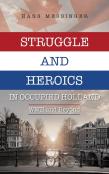 Struggle And Heroics In Occupied Holland