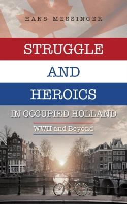 Bertrand.pt - Struggle And Heroics In Occupied Holland