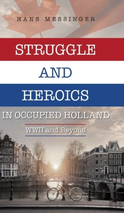 Bertrand.pt - Struggle And Heroics In Occupied Holland