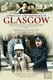 Struggle And Suffrage In Glasgow