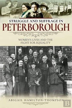 Bertrand.pt - Struggle And Suffrage In Peterborough