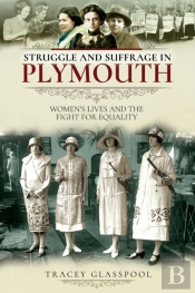 Struggle And Suffrage In Plymouth