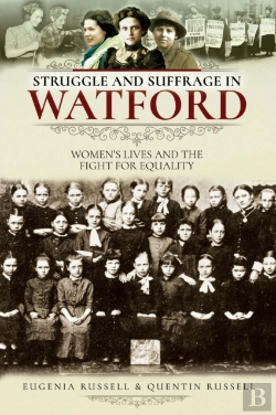 Bertrand.pt - Struggle And Suffrage In Watford