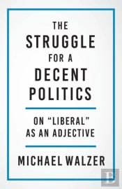 Struggle For A Decent Politics