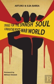 Struggle For The Spanish Soul & Spain In The Post-War World