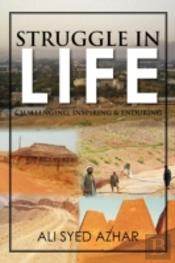 Struggle In Life: Challenging, Inspiring
