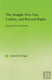 Struggle Over Gay, Lesbian, And Bisexual Rights