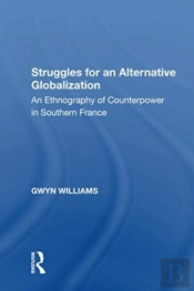 Struggles For An Alternative Globalization