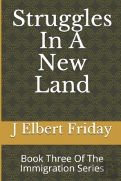 Struggles In A New Land