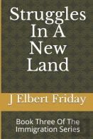 Struggles In A New Land