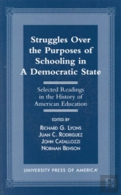 Struggles Over The Purposes Of Schooling In A Democratic State