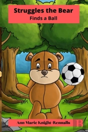 Struggles The Bear Finds A Ball