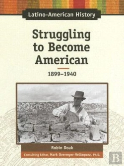 Bertrand.pt - Struggling To Become American, 1899-1940