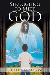 Struggling To Meet God