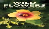 Struik Nature Guide: Wild Flowers Of Kenya And Northern Tanzania