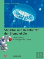 Struktur Und Reaktivitat Der Biomolekule