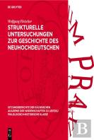 Strukturelle Untersuchungen Zur Geschichte Des Neuhochdeutschen