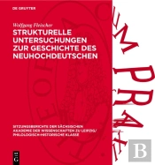 Strukturelle Untersuchungen Zur Geschichte Des Neuhochdeutschen