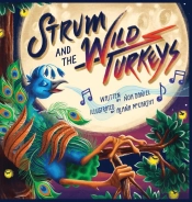 Strum And The Wild Turkeys