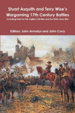 Bertrand.pt - Stuart Asquith And Terry Wise'S Wargaming 17th Century Battles: Including Rules For The English Civil War And The Thirty Years War