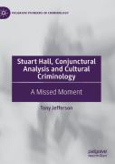 Stuart Hall, Conjunctural Analysis And Cultural Criminology
