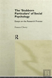 Stubborn Particulars Of Social Psychology