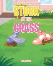 Stuck In The Grass