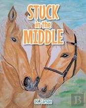 Stuck In The Middle