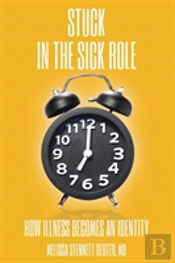 Stuck In The Sick Role