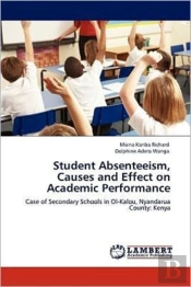 Student Absenteeism, Causes And Effect On Academic Performance
