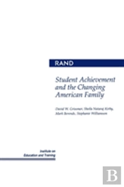 Student Achievement And The Changing American Family
