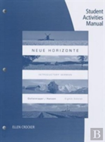 Student Activities Manual For Dollenmayer/Hansen'S Neue Horizonte, 8th