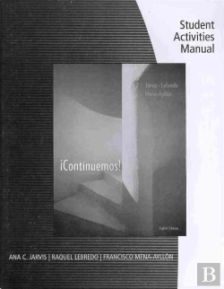 Bertrand.pt - Student Activities Manual For Jarvis/Lebredo/Mena-Ayllâ³N'S Â¡Continuemos!