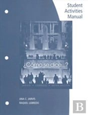 Student Activities Manual For Jarvis/Lebredo/Mena-Ayllon'S Como Se Dice...?, 11th