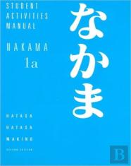 Student Activities Manual For Makino'S Nakama 1a