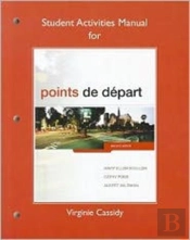 Student Activities Manual For Points De Depart