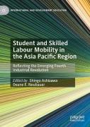 Student And Skilled Labour Mobility In The Asia Pacific Region