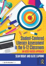 Student-Centered Literacy Assessment In The 6-12 Classroom