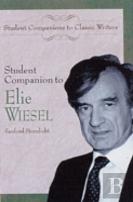 Student Companion To Elie Wiesel