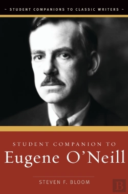 Bertrand.pt - Student Companion To Eugene O'Neill