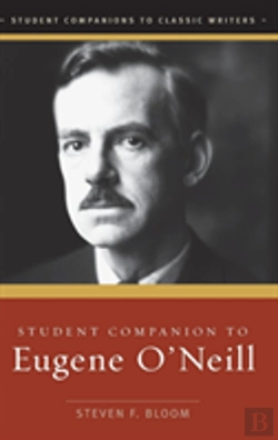 Bertrand.pt - Student Companion To Eugene O'Neill