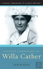 Student Companion To Willa Cather