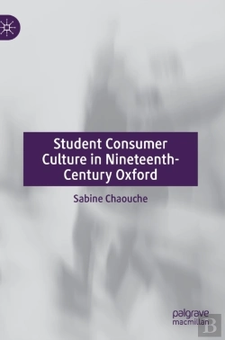 Bertrand.pt - Student Consumer Culture In Nineteenth-Century Oxford