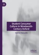 Student Consumer Culture In Nineteenth-Century Oxford