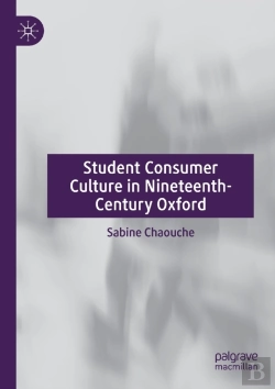Bertrand.pt - Student Consumer Culture In Nineteenth-Century Oxford