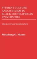 Student Culture And Activism In Black South African Universities