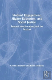 Student Engagement, Higher Education, And Social Justice