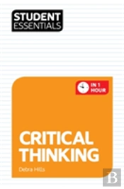 Student Essentials: Critical Thinking