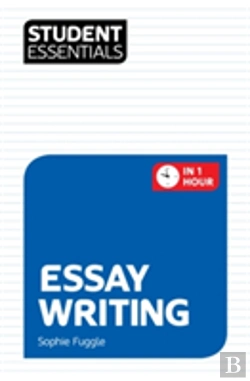 Bertrand.pt - Student Essentials: Essay Writing